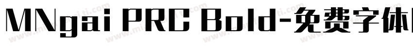 MNgai PRC Bold字体转换